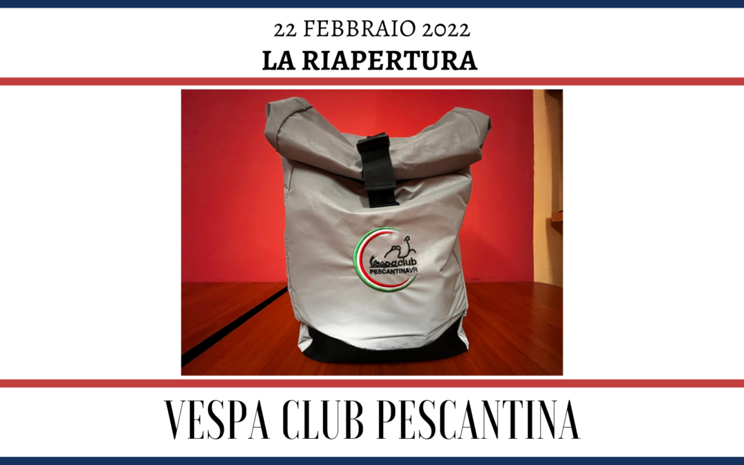 22 febbraio 2022: la riapertura della sede del Vespa Club Pescantina