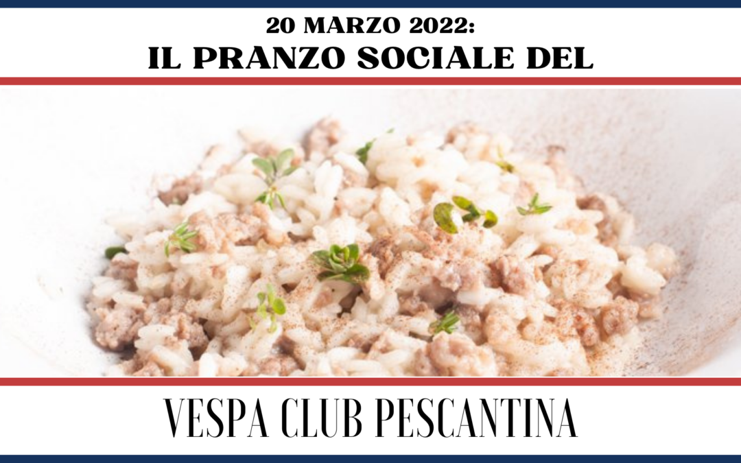 20 marzo 2022: il pranzo sociale presso “Osteria Il Ghiottone”