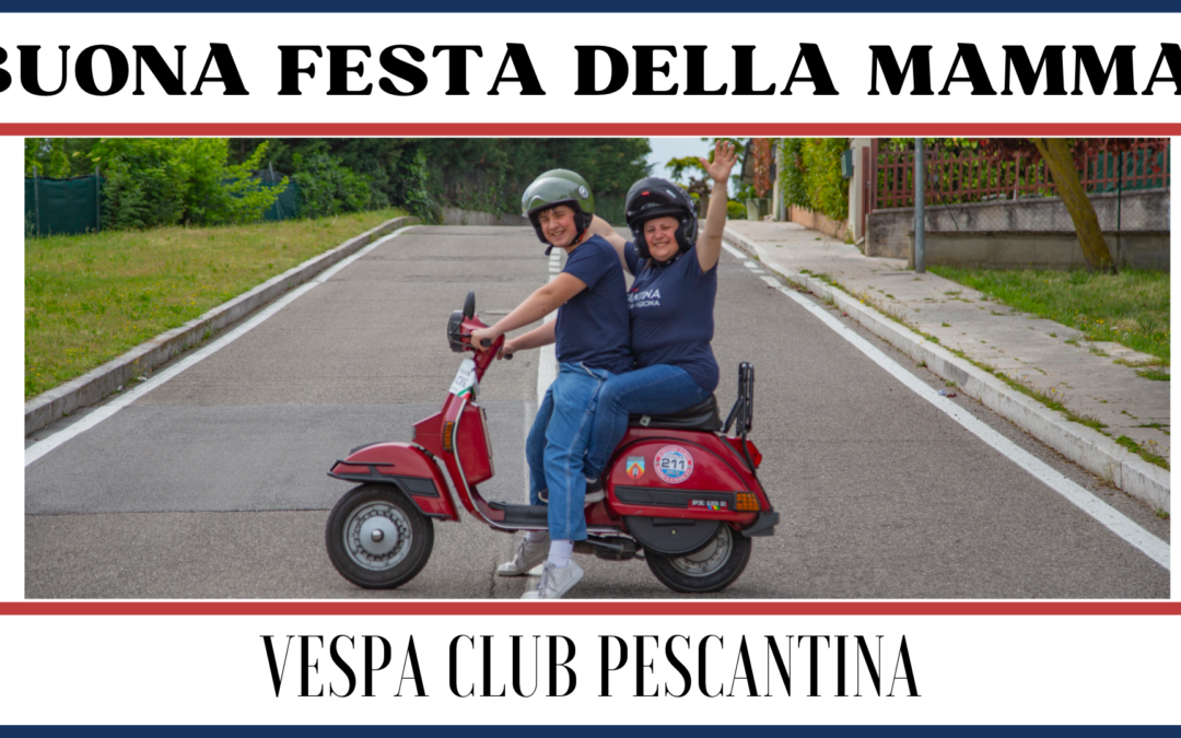 Festa della mamma Vespa Club Pescantina